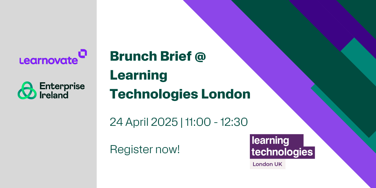 Brunch Brief with Learnovate & Enterprise Ireland at Learning Technologies